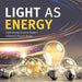 Light as Energy Light Energy Science Grade 5 Children's Physics Books