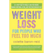 Weight Loss for People Who Feel Too Much: A 4-Step Plan to Finally Lose the Weight, Manage Emotional Eating, and Find Yourfabulous Self