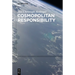 Cosmopolitan Responsibility: Global Injustice, Relational Equality, and Individual Agency