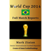 World Cup 2014 Full Match Reports: FIFA Football World Cup 2014 Complete Match Reports From Brazil