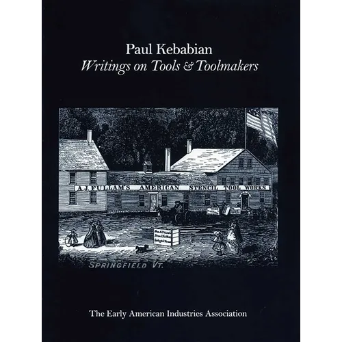 Paul Kebabain: Writings on Tools & Toolmakers