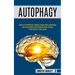 Autophagy: How Intermittent and Extended Water Fasting Is the Secret of Anti-aging (Living an Intermittent Fasting Lifestyle With Autophagy!!)