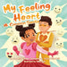 My Feeling Heart: Mi Corazón Siente