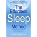 The Effortless Sleep Method: The Incredible New Cure for Insomnia and Chronic Sleep Problems