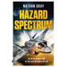 Hazard Spectrum: Life in the Danger Zone by the Fleet Air Arm's Top Gun