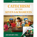 Catechism of the Seven Sacraments: Building Blocks of Faith Series