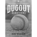 Dugout Devotions: Inspirational Hits from Mlb's Best: Inspirational Hits from Mlb's Best