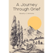 A Journey Through Grief