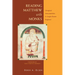 Reading Matthew with Monks: Liturgical Interpretation in Anglo-Saxon England
