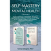 Self-Mastery and Mental Health 2-Books-in-1: How to Relieve Stress and Anxiety, and Change Your Life Through the Law of Attraction, Meditation, Master