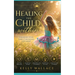 Healing The Child Within: Changing Your Early Childhood Life Script