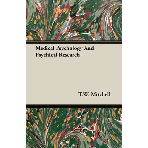 Medical Psychology And Psychical Research