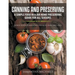 Canning and Preserving: A Simple Food In A Jar Home Preserving Guide for All Seasons: Bonus: Food Storage Tips for Meat, Dairy and Eggs