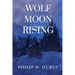Wolf Moon Rising