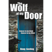 The Wolf at My Door: Cancer in My Body - Cancer in My Mind