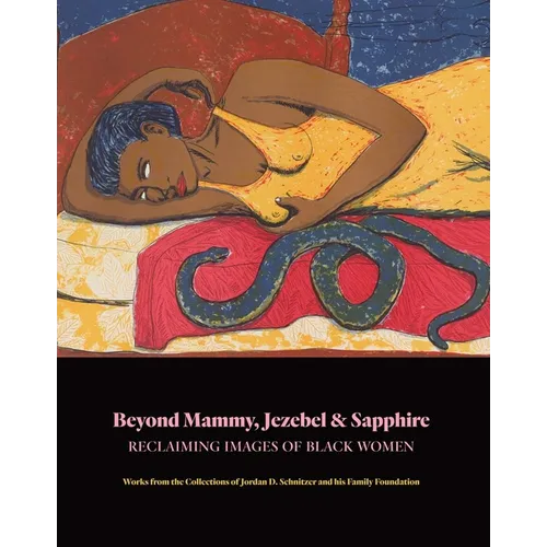 Beyond Mammy, Jezebel & Sapphire: Reclaiming Images of Black Women