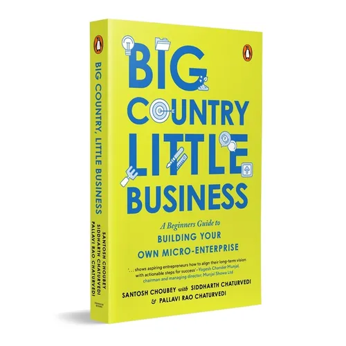 Big Country, Little Business: A Beginner's Guide to Building Your Own Micro-Enterprise