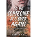 To Be Someone All Over Again