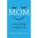 Mom: Moments of Mindfulness