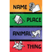 Name, Place, Animal, Thing