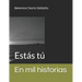 En mil historias: Estás tú