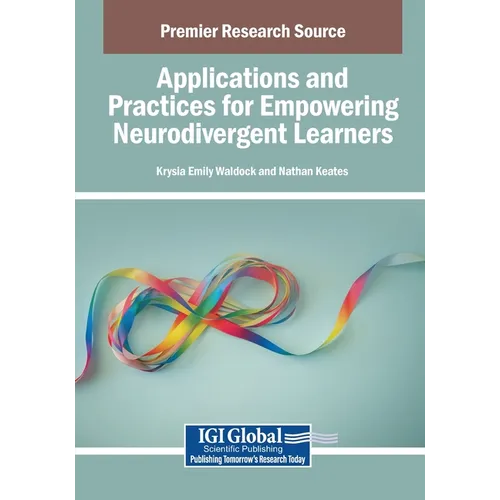 Applications and Practices for Empowering Neurodivergent Learners