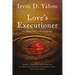 Love's Executioner: And Other Tales of Psychotherapy