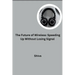 The Future of Wireless: Speeding Up Without Losing Signal