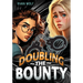 Doubling the Bounty