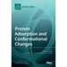 Protein Adsorption and Conformational Changes