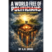 A World Free of Politicians