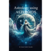 Asteroids In Astrology Simplified