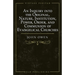 An Inquiry into the Original, Nature, Institution, Power, Order, and Communion of Evangelical Churches
