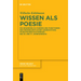 Wissen als Poesie
