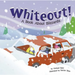 Whiteout!: A Book about Blizzards
