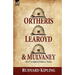 Ortheris, Learoyd & Mulvaney: the Complete Soldiers Three