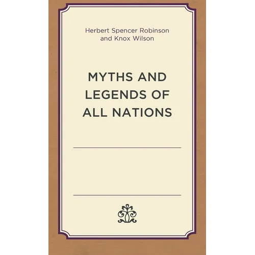 Myths and Legends of All Nations