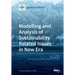 Modelling and Analysis of Sustainability Related Issues in New Era