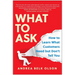 What to Ask: How to Learn What Customers Need But Don't Tell You