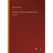 Idealism: an Essay, Metaphisical and Critical