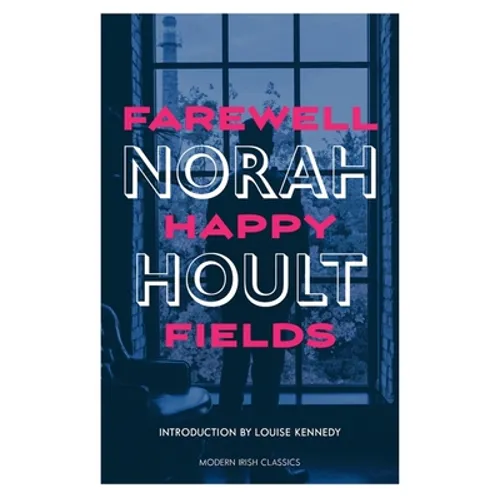 Farewell Happy Fields