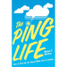 The Ping Life: How to Pick Up the Signal When God Is Calling