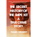 The Secret History of the Rape Kit: A True Crime Story