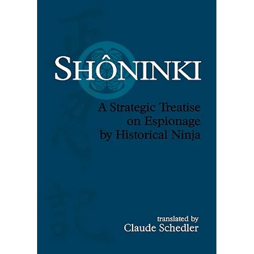 Shôninki: A Strategic Treatise on Espionage by Historical Ninja