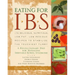 Eating for Ibs: 175 Delicious, Nutritious, Low-Fat, Low-Residue Recipes to Stabilize the Touchiest Tummy