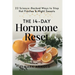 The 14-Day Hormone Reset: 22 Science Backed Ways To Stop Hot Flashes And Night Sweats