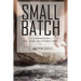 Small Batch: Local, Organic, and Sustainable Church