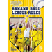 Banana Ball League Rules