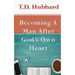 Becoming a Man After God's own Heart