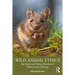 Wild Animal Ethics: The Moral and Political Problem of Wild Animal Suffering